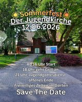 Safe the Date Flyer für das Sommerfest der Jugendkirche in Rendsburg. Start um 16Uhr, grillen ab 18Uhr und um 21Uhr Jugendgottesdienst.
